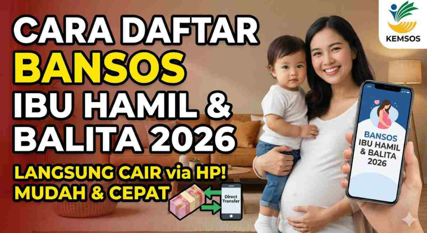 Cara Daftar Bansos Ibu Hamil 2026 & Syaratnya, Praktis Lewat HP