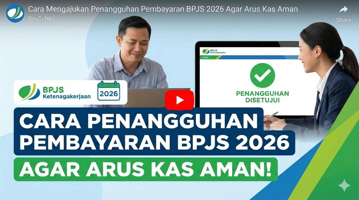 Cara Mengajukan Penangguhan Pembayaran BPJS 2026 Agar Arus Kas Aman