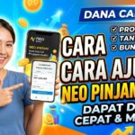 Cara Ajukan Neo Pinjam 2026 yang Cepat Cair dan Disetujui