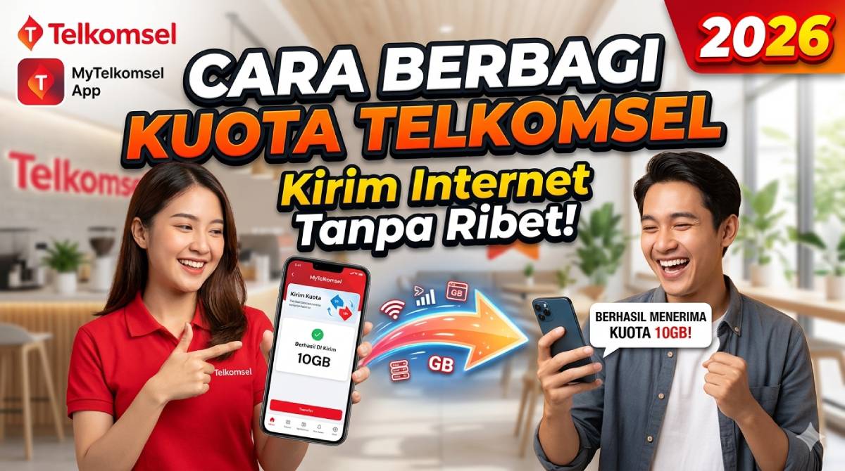 Cara Berbagi Kuota Telkomsel 2026_ Kirim Internet Tanpa Ribet